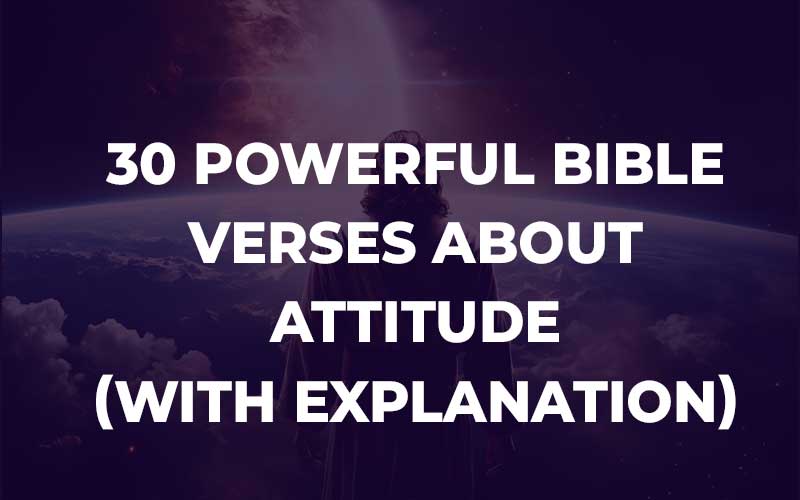 Bible Verses About Attitude