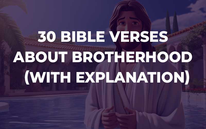 Bible Verses About Brotherhood