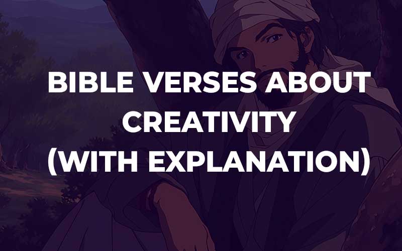 Bible Verses About Creativity