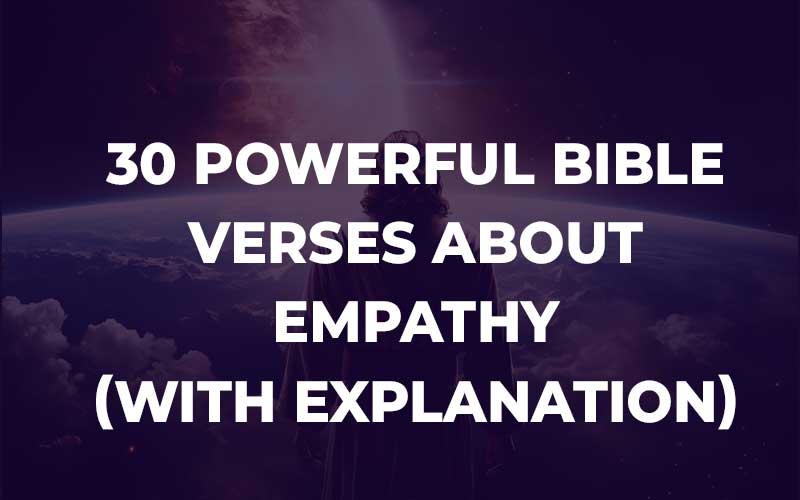 Bible Verses About Empathy