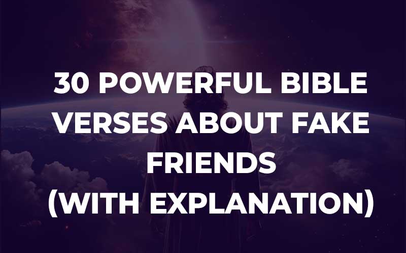 Bible Verses About Fake Friends