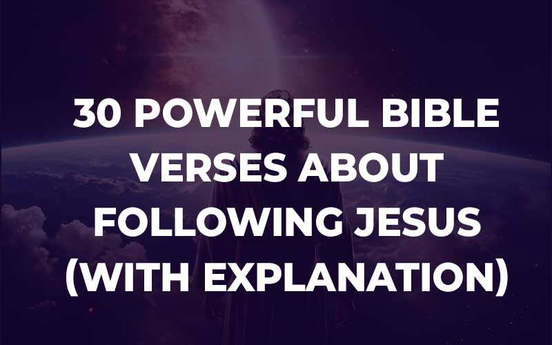 Bible Verses About Following Jesus