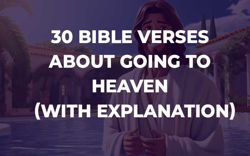 Bible Verses About Going To Heaven