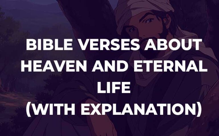 30 Bible Verses About Heaven And Eternal Life (With Explanation ...