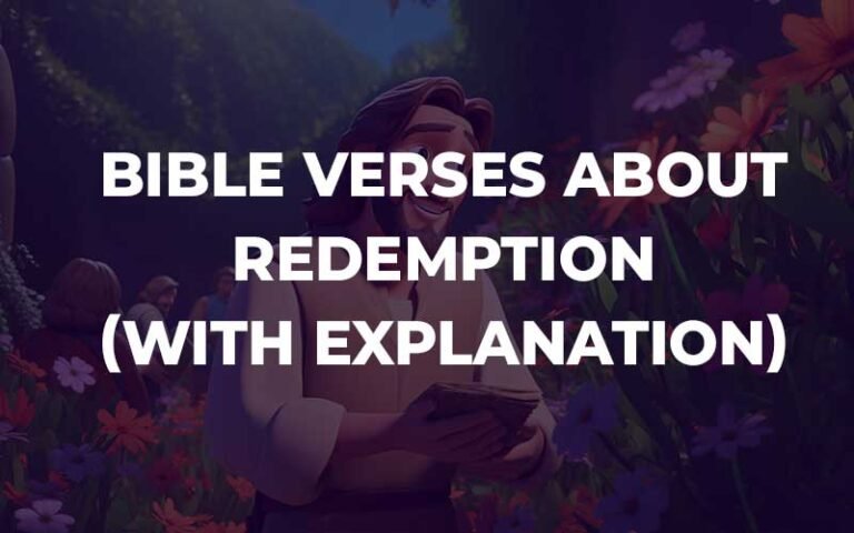 25 Bible Verses About Redemption (With Explanation) - Bible Study For You