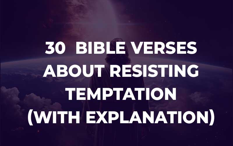 Bible Verses About Resisting Temptation