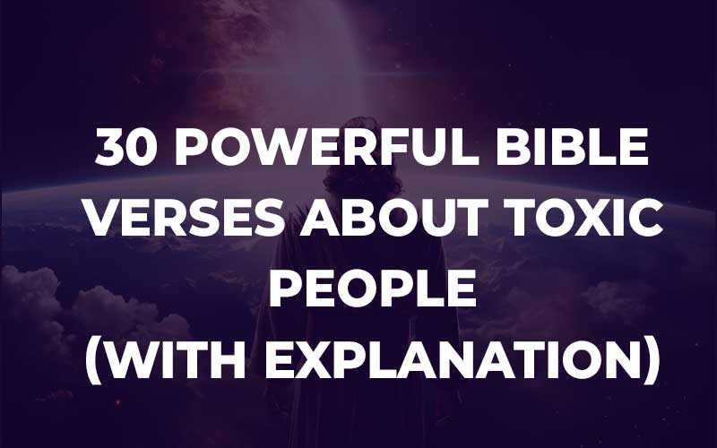 Bible Verses About Toxic People