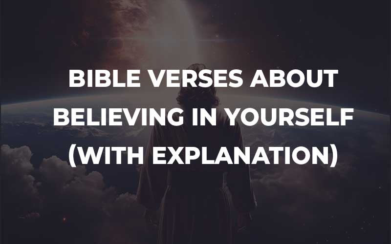 Bible Verses About Believing In Yourself