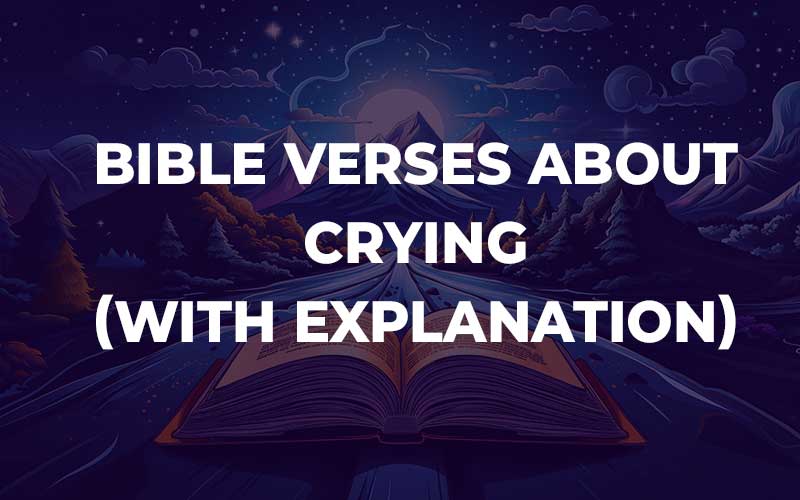 Bible Verses About Crying