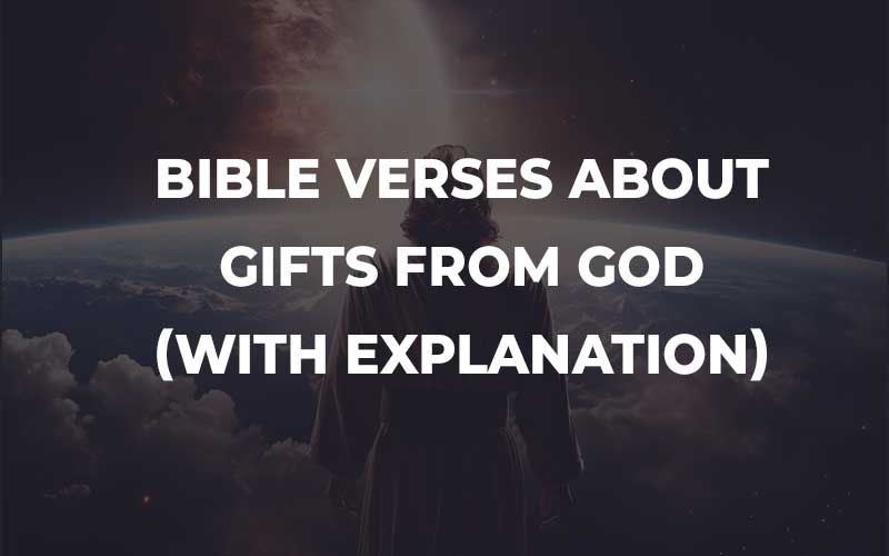 Bible Verses About Gifts From God