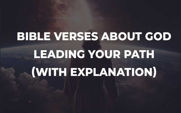 30 Bible Verses About God Leading Your Path (With Explanation) - Bible ...