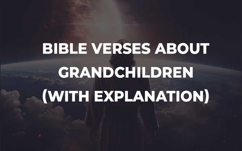 Bible Verses About Grandchildren