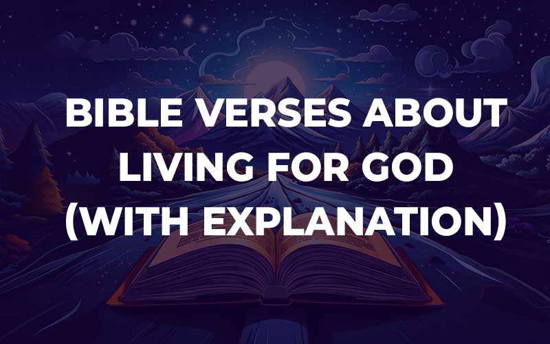 Bible Verses About Living For God