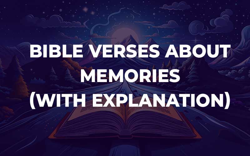 Bible Verses About Memories