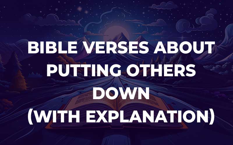 Bible Verses About Putting Others Down