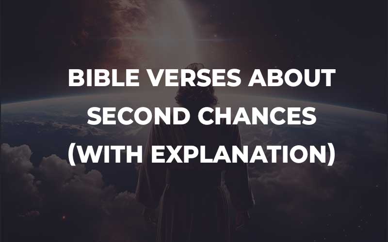 Bible Verses About Second Chances