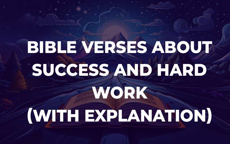 Bible Verses About Success And Hard Work