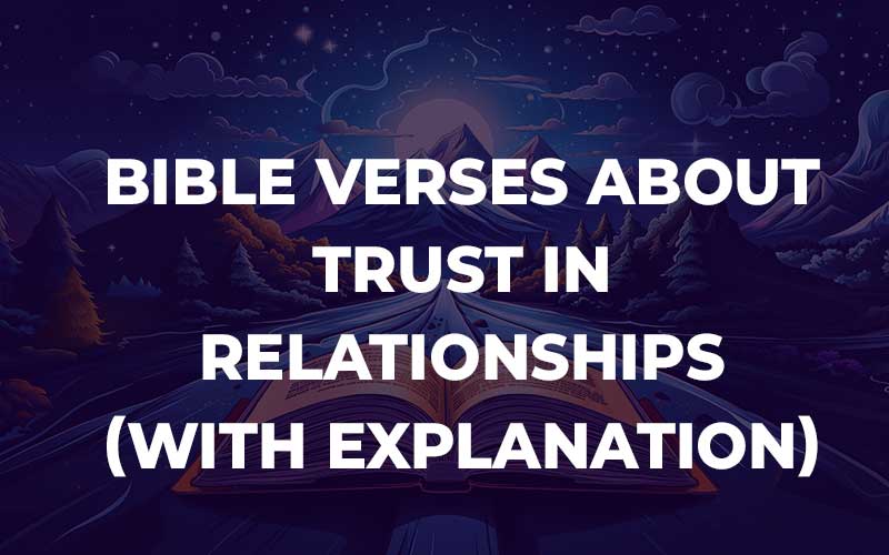 Bible Verses About Trust In Relationships