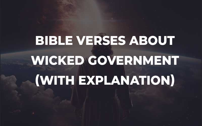 Bible Verses About Wicked Government