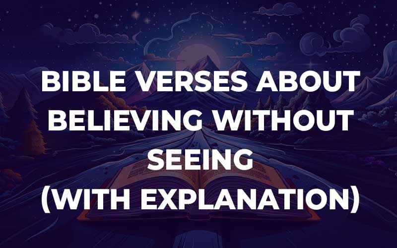 Bible Verses About Believing Without Seeing