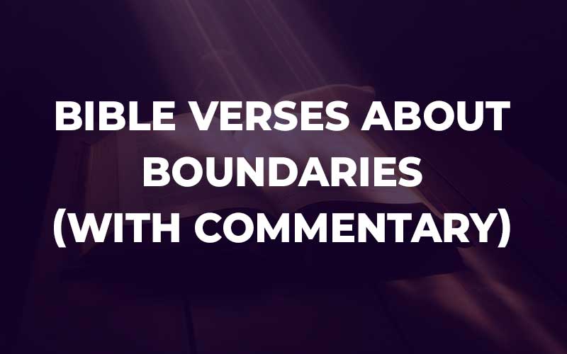 Bible Verses About Boundaries