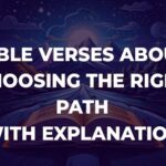 Bible Verses About Choosing The Right Path