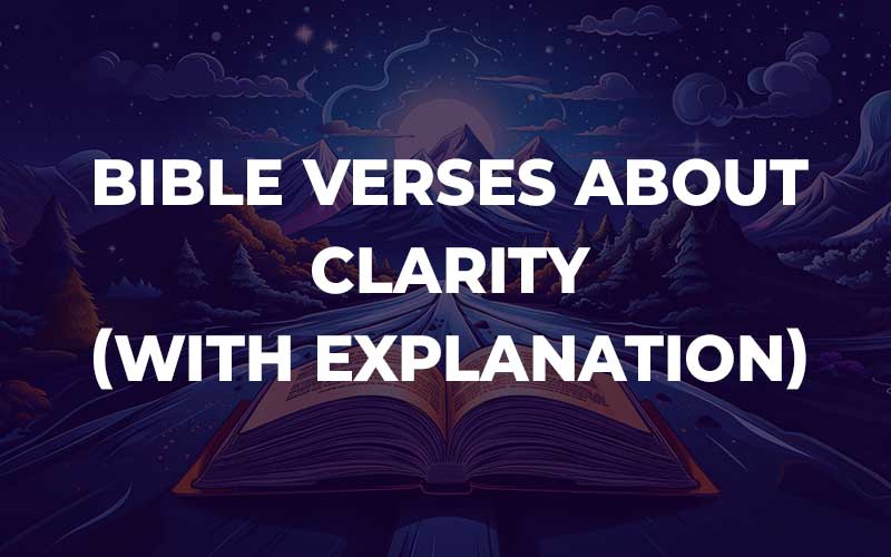 Bible Verses About Clarity