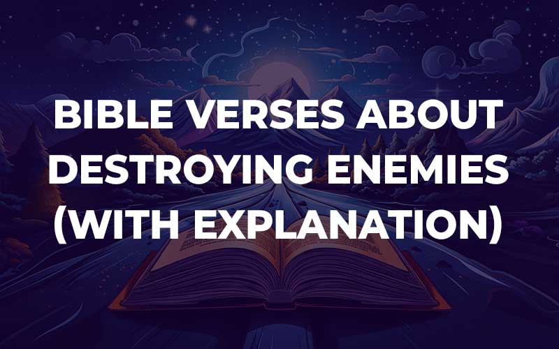 Bible Verses About Destroying Enemies