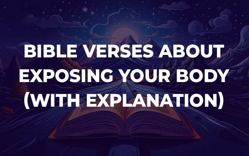 Bible Verses About Exposing Your Body