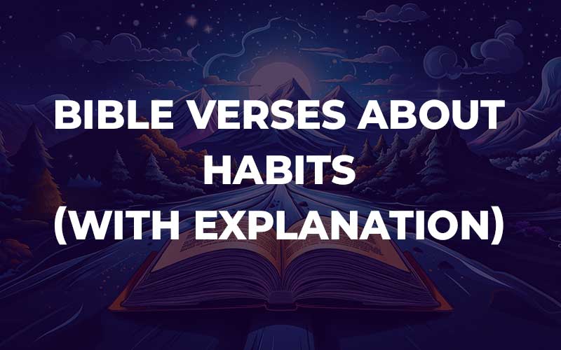 Bible Verses About Habits