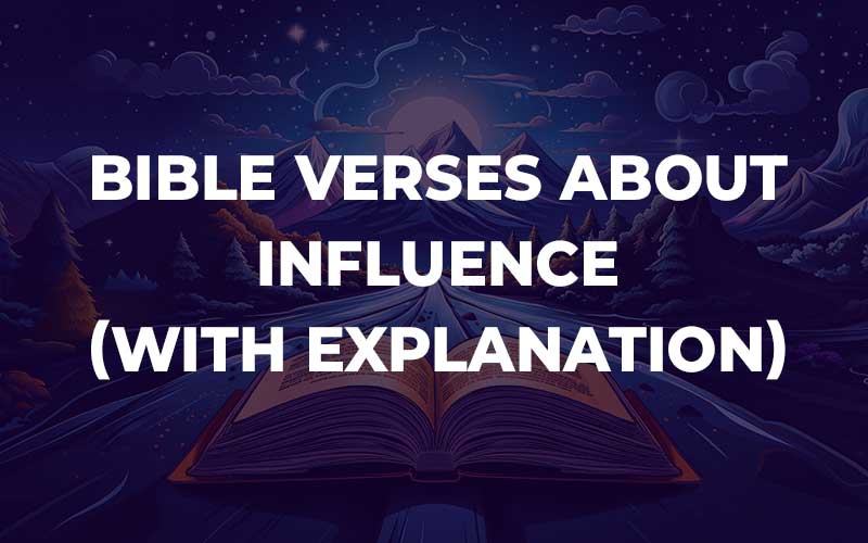 Bible Verses About Influence