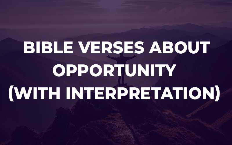 Bible Verses About Opportunity