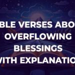 Bible Verses About Overflowing Blessings