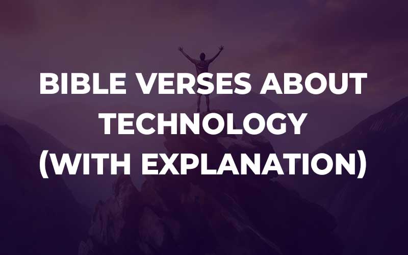 Bible Verses About Technology