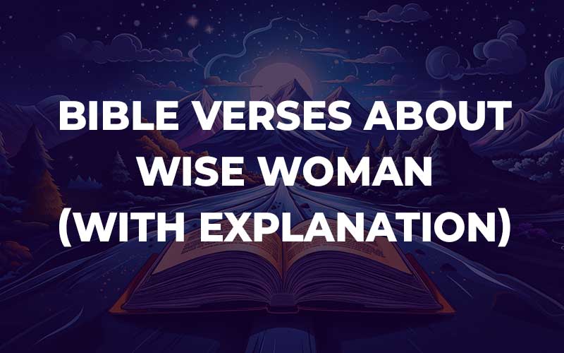 Bible Verses About Wise Woman