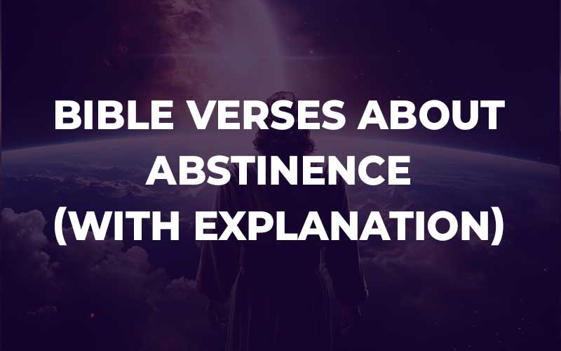 Bible Verses About Abstinence