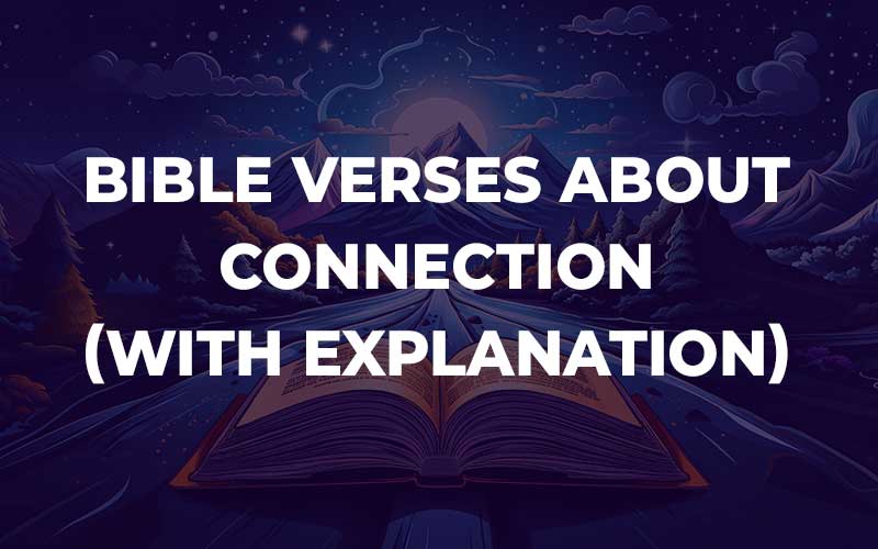 Bible Verses About Connection