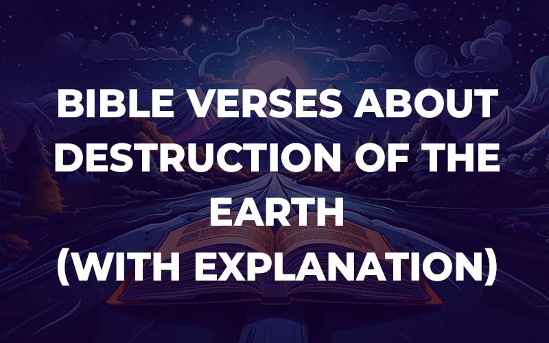 Bible Verses About Destruction Of The Earth