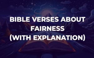 Bible Verses About Fairness