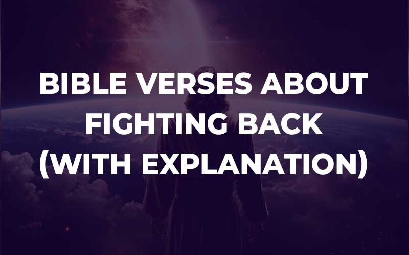 Bible Verses About Fighting Back