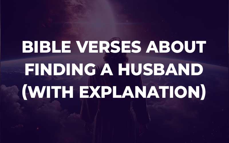 Bible Verses About Finding A Husband