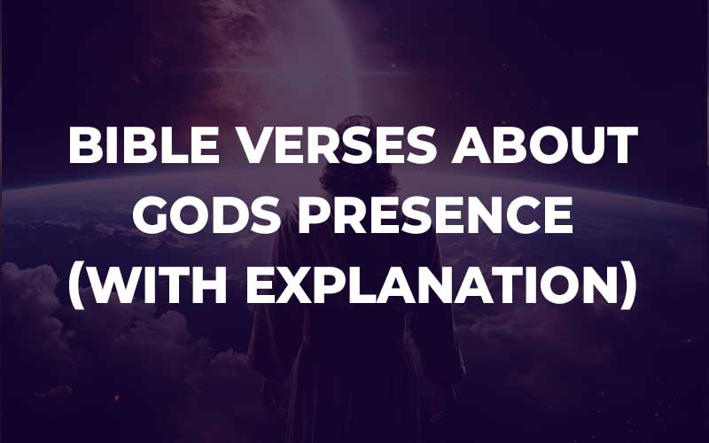 Bible Verses About Gods Presence