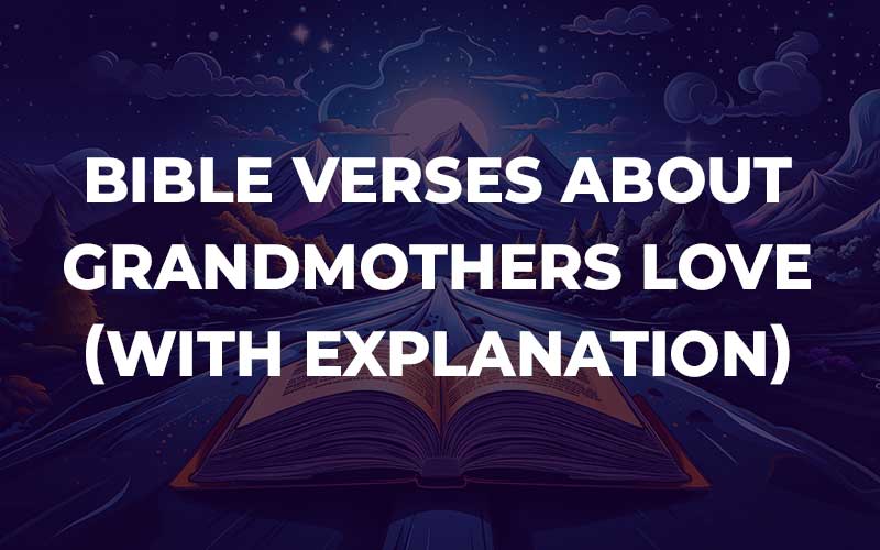 Bible Verses About Grandmothers Love