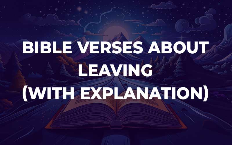 Bible Verses About Leaving