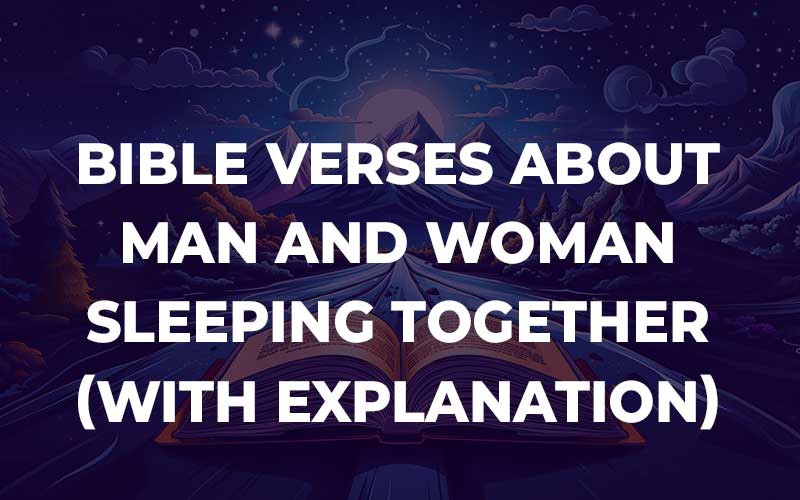 Bible Verses About Man And Woman Sleeping Together