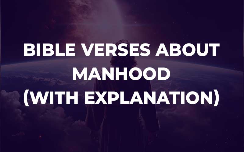 Bible Verses About Manhood