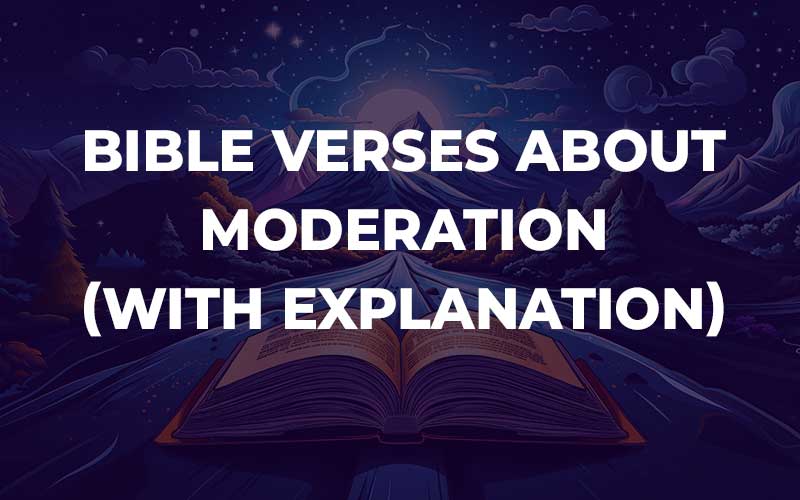 Bible Verses About Moderation