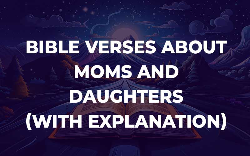 Bible Verses About Moms And Daughters