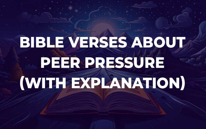 Bible Verses About Peer Pressure