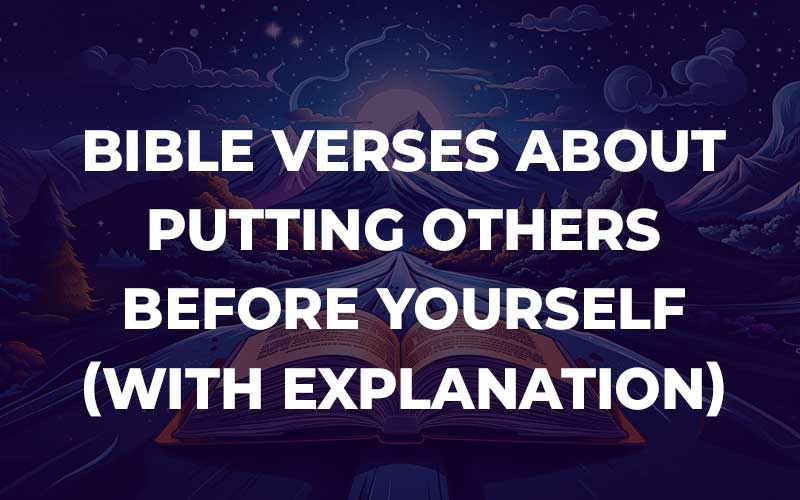 Bible Verses About Putting Others Before Yourself